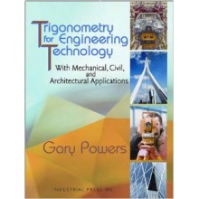 Trigonometry for Engineering Technology : With Mechanical, Civil, and Architectural Applications